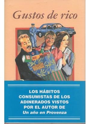 GUSTOS DE RICO | 9788428209915 | MAYLE, PETER | Llibreria La Gralla | Librería online de Granollers