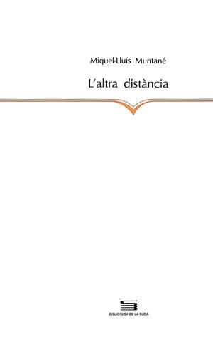ALTRA DISTANCIA,L' | 9788479352103 | MUNTANE,MIQUEL-LLUIS | Llibreria La Gralla | Llibreria online de Granollers