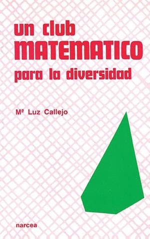 CLUB MATEMATICO,UN | 9788427710702 | LUZ CALLEJO,Mª | Llibreria La Gralla | Llibreria online de Granollers