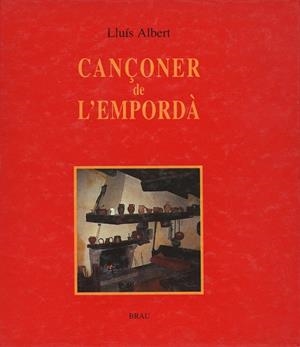 CANçONER DE L'EMPORDA | 9788488589064 | ALBERT, LLUIS | Llibreria La Gralla | Librería online de Granollers
