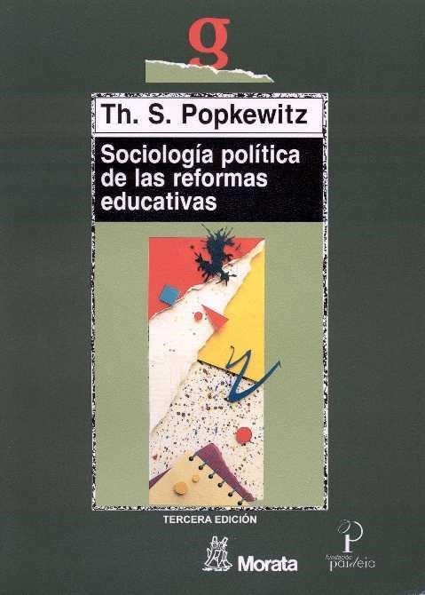 SOCIOLOGIA POLITICA DE LAS REFORMAS EDUCATIVAS | 9788471123855 | POPKEWITZ | Llibreria La Gralla | Librería online de Granollers