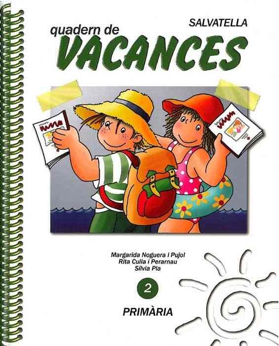 VACANCES 2 PRIMARIA | 9788472105164 | NOGUERA I PUJOR, MARGARIDA /CULLA I PERARNAU, RITA | Llibreria La Gralla | Librería online de Granollers