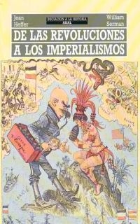 DE LAS REVOLUCIONES A LOS IMPERIALISMOS | 9788476003466 | HEFFER, JEAN/SERMAN, WILLIAM | Llibreria La Gralla | Librería online de Granollers