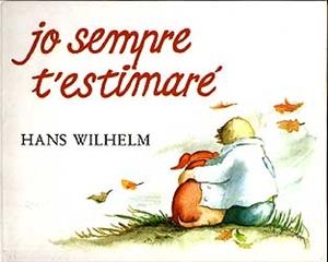 JO SEMPRE T`ESTIMARE | 9788426124036 | HANS WILHELM | Llibreria La Gralla | Llibreria online de Granollers