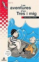 AVENTURES D'EN TRES I MIG, LES (GRUM. VERMELL 24) | 9788424681241 | ROSSELLO BOVER, PERE | Llibreria La Gralla | Librería online de Granollers