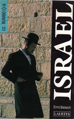 ISRAEL, RUMBO A.. GUIA | 9788475841229 | BALASCH, ENRIC | Llibreria La Gralla | Librería online de Granollers