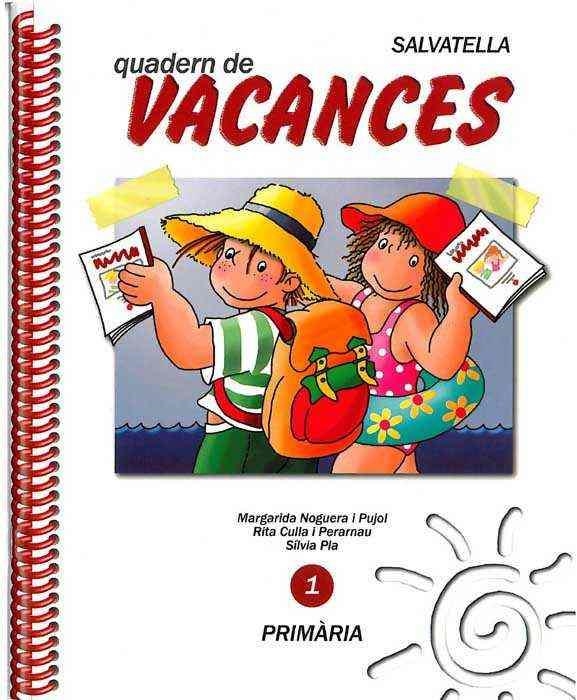 VACANCES 1 PRIMARIA | 9788472105157 | NOGUERA I PUJOL, MARGARITA; CULLA I PERARNAU, RITA | Llibreria La Gralla | Librería online de Granollers