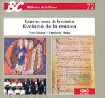 EVOLUCION DE LA MUSICA (BIB CLASSE 72) | 9788478271085 | ALSINA, PEP/ SESE, FREDERIC | Llibreria La Gralla | Librería online de Granollers