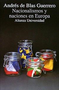 NACIONALISMOS Y NACIONES EN EUROPA | 9788420627816 | BLAS GUERRERO, ANDRES | Llibreria La Gralla | Llibreria online de Granollers
