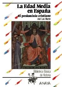 EDAD MEDIA EN ESPAÑA, LA : EL PREDOMINIO CRISTIAN | 9788420735535 | MARTIN, JOSE LUIS | Llibreria La Gralla | Librería online de Granollers