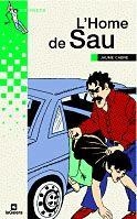 HOME DE SAU, L` (GRUMETS VERD 21) | 9788424681210 | CABRÉ I FABRÉ, JAUME | Llibreria La Gralla | Librería online de Granollers
