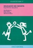 EDUCACIO NO SEXISTA | 9788478270996 | AAVV | Llibreria La Gralla | Librería online de Granollers