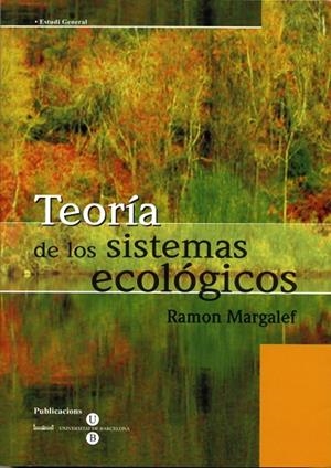 TEORIA DE LOS SISTEMAS ECOLOGICOS | 9788447502134 | MARGALEF LOPEZ, RAMON | Llibreria La Gralla | Librería online de Granollers