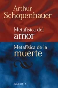 METAFISICA DEL AMOR METAFISICA DE LA MUERTE | 9788477203902 | SCHOPENHAUER,ARTHUR | Llibreria La Gralla | Llibreria online de Granollers