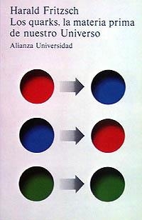 QUARKS,LA MATERIA PRIMA DE NUESTRO UNIVERSO, LOS | 9788420623375 | FRITZCH, HARALD | Llibreria La Gralla | Librería online de Granollers