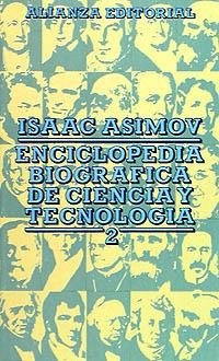 ENCICLOPEDIA BIOGRAFICA.2 DE CIENCIA Y TECNOLOGIA | 9788420602332 | ASIMOV,ISAAC | Llibreria La Gralla | Llibreria online de Granollers