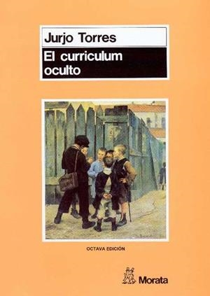 CURRICULUM OCULTO,EL | 9788471123510 | TORRES,JULIO | Llibreria La Gralla | Librería online de Granollers