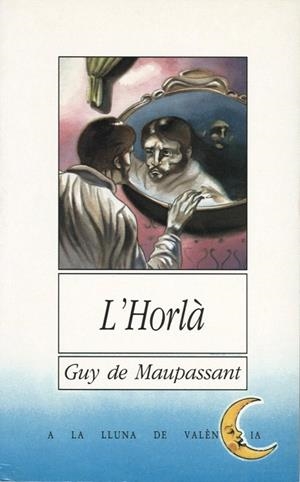 HORLA,L' | 9788476602096 | MAUPASSANT,GUY DE | Llibreria La Gralla | Librería online de Granollers