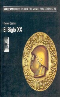 SIGLO XX, EL | 9788476006269 | CAIRNS, TREVOR | Llibreria La Gralla | Librería online de Granollers