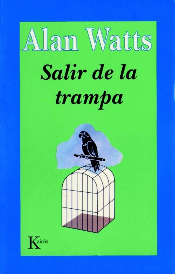 SALIR DE LA TRAMPA | 9788472453265 | WATTS,ALAN | Llibreria La Gralla | Librería online de Granollers