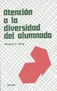 ATENCION A LA DIVERSIDAD DEL ALUMNADO | 9788427710634 | WANG,MARGARET C. | Llibreria La Gralla | Llibreria online de Granollers