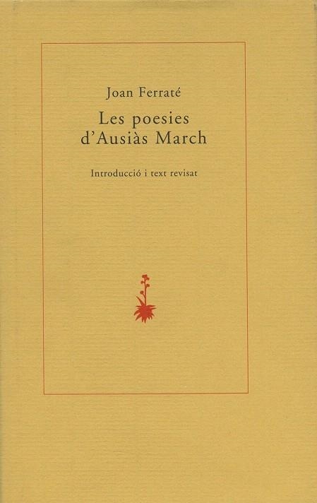 POESIES D'AUSIAS MARCH, LES | 9788485704026 | FERRATE, JOAN | Llibreria La Gralla | Librería online de Granollers