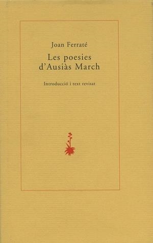 POESIES D'AUSIAS MARCH, LES | 9788485704026 | FERRATE, JOAN | Llibreria La Gralla | Librería online de Granollers