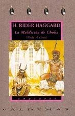 MALDICION DE CHAKA, LA | 9788477021179 | HAGGARD, H.RIDER | Llibreria La Gralla | Librería online de Granollers