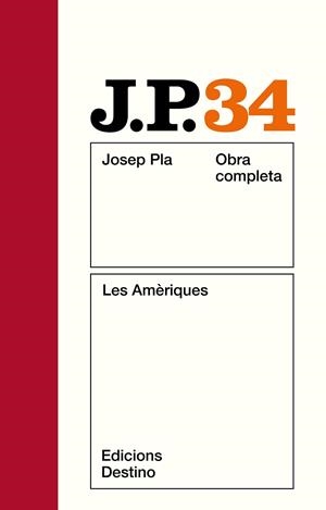 AMERIQUES, LES (OBRA COMPLETA 34) | 9788423309665 | PLA, JOSEP | Llibreria La Gralla | Librería online de Granollers