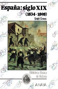 ESPAÑA DEL SIGLO XIX (1834-1898), LA | 9788420741925 | Grupo Cronos | Llibreria La Gralla | Librería online de Granollers