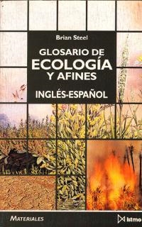 GLOSARIO DE ECOLOGIA Y AFINES | 9788470902888 | STEEL,BRIAN | Llibreria La Gralla | Librería online de Granollers