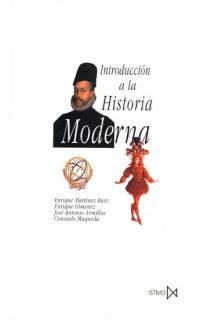 INTRODUCCION A LA HISTORIA MODERNA | 9788470902932 | ENRIQUE MARTINEZ RUIZ | Llibreria La Gralla | Librería online de Granollers