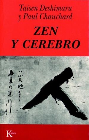 ZEN Y CEREBRO | 9788472453012 | DESHIMARU,TAISEN | Llibreria La Gralla | Librería online de Granollers