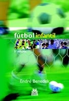 FUTBOL INFANTIL | 9788480191395 | BENEDEK, ENDRE | Llibreria La Gralla | Librería online de Granollers
