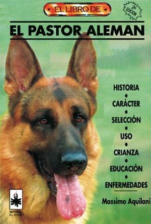 PASTOR ALEMAN,EL (EL LIBRO DE) | 9788488893024 | AQUILANI, MASSIMO | Llibreria La Gralla | Librería online de Granollers