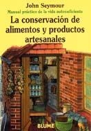 CONSERVACION DE ALIMENTOS Y PRODUCTOS ARTESANALES | 9788480761666 | SEYMOUR,JOHN | Llibreria La Gralla | Llibreria online de Granollers
