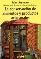 CONSERVACION DE ALIMENTOS Y PRODUCTOS ARTESANALES | 9788480761666 | SEYMOUR,JOHN | Llibreria La Gralla | Librería online de Granollers