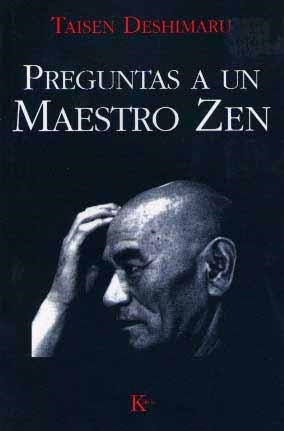 PREGUNTAS A UN MAESTRO ZEN | 9788472452466 | DESHIMARU, TAISEN | Llibreria La Gralla | Librería online de Granollers