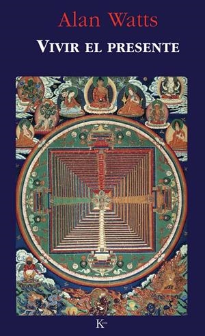 VIVIR EL PRESENTE | 9788472453272 | WATTS, ALAN | Llibreria La Gralla | Llibreria online de Granollers