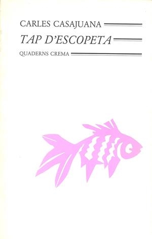 TAP D`ESCOPETA | 9788477270126 | CASAJUANA, CARLES | Llibreria La Gralla | Librería online de Granollers