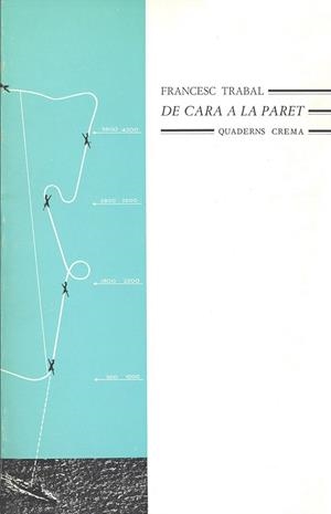 DE CARA A LA PARET | 9788485704651 | TRABAL, FRANCESC | Llibreria La Gralla | Librería online de Granollers