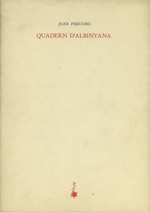 QUADERN D`ALBINYANA | 9788485704392 | PERUCHO, JOAN | Llibreria La Gralla | Llibreria online de Granollers