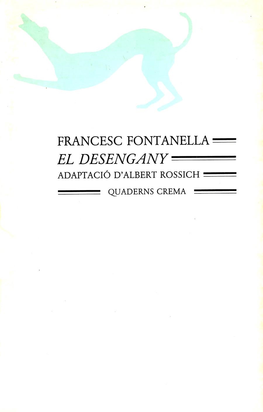 DESENGANY, EL | 9788477270102 | FONTANELLA, FRANCESC | Llibreria La Gralla | Librería online de Granollers