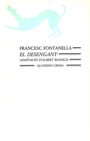 DESENGANY, EL | 9788477270102 | FONTANELLA, FRANCESC | Llibreria La Gralla | Llibreria online de Granollers
