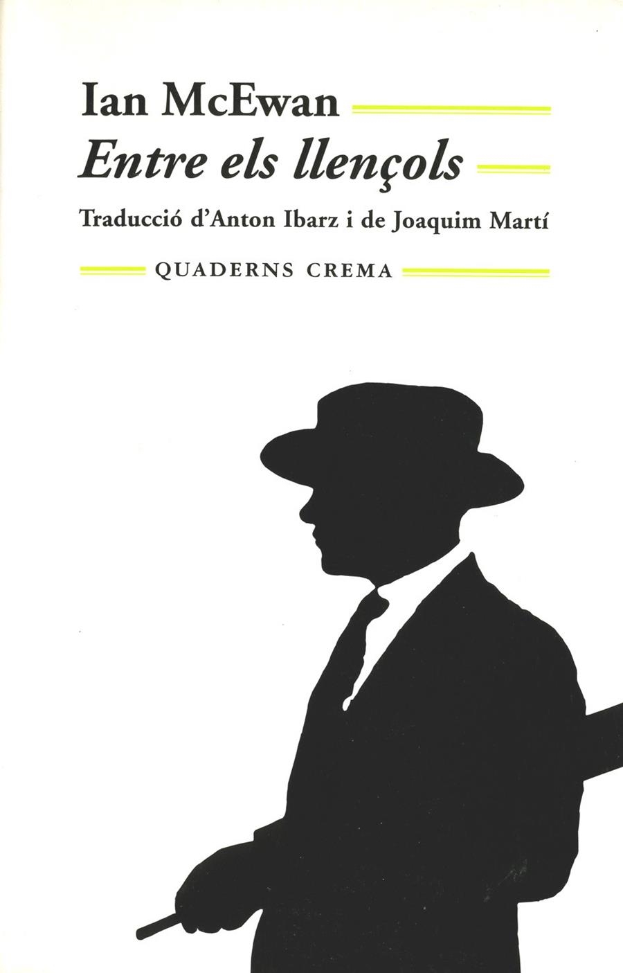 ENTRE ELS LLENÇOLS | 9788477270157 | MCEWAN, IAN | Llibreria La Gralla | Librería online de Granollers