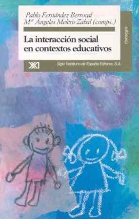 INTERACCION SOCIAL EN CONTEXTOS EDUCATIVOS | 9788432308642 | FERNANDEZ BERROCAL, PABLO | Llibreria La Gralla | Librería online de Granollers