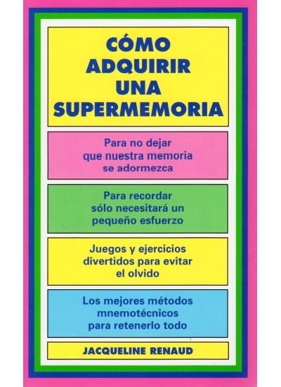 COMO ADQUIRIR UNA SUPER MEMORIA | 9788470823084 | RENAUD, JACQUELINE | Llibreria La Gralla | Librería online de Granollers
