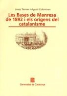 BASES DE MANRESA DE 1892 I ELS ORIGENS DEL CATALA | 9788439319764 | Termes, Josep; Colomines, Agustí | Llibreria La Gralla | Llibreria online de Granollers