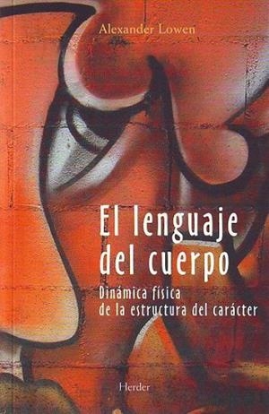 LENGUAJE DEL CUERPO, EL | 9788425414329 | Lowen, Alexander | Llibreria La Gralla | Librería online de Granollers