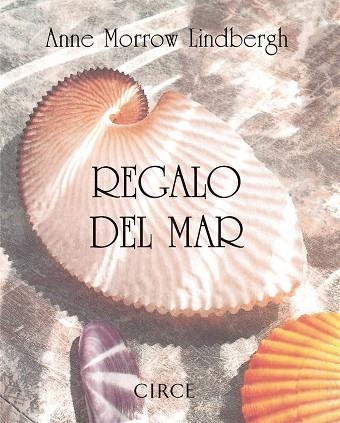 REGALO DEL MAR | 9788477651048 | MORROW LINDBERGH,ANNE | Llibreria La Gralla | Librería online de Granollers